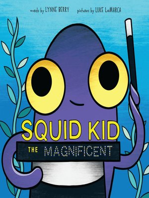 cover image of Squid Kid the Magnificent
